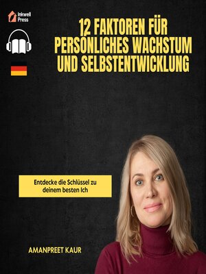 12 Faktoren für persönliches Wachstum und Selbstentwicklung - Audiobook